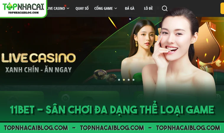 11BET - Sân chơi đa dạng thể loại game