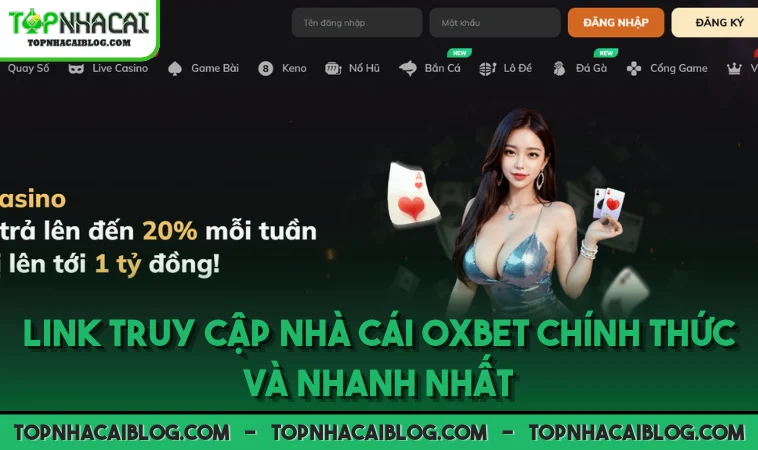 Link truy cập nhà cái OXBET chính thức và nhanh nhất