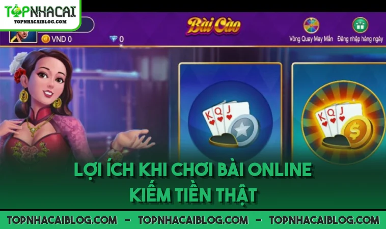 Lợi ích khi chơi bài online kiếm tiền thật