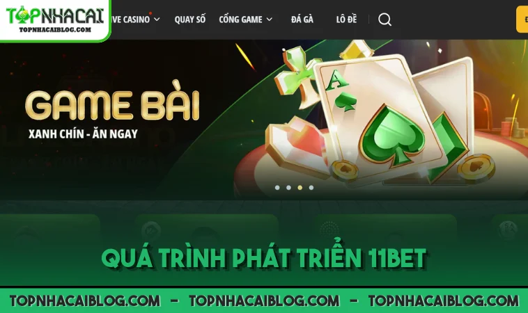 Quá trình phát triển 11BET