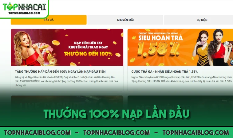 Thưởng 100% nạp lần đầu