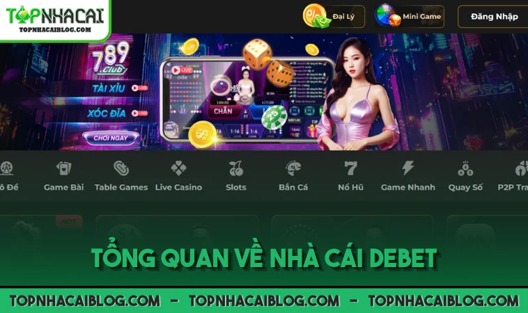 Tổng Quan về nhà cái DEBET