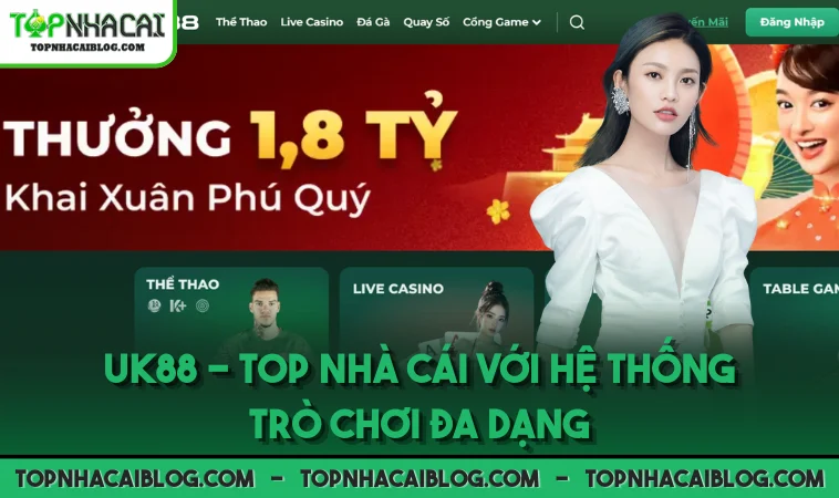 UK88 - Top nhà cái với hệ thống trò chơi đa dạng